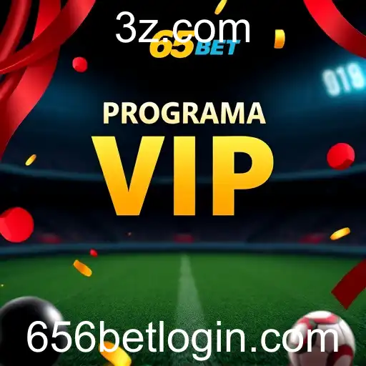 Explorando o Programa VIP no Site 656bet
